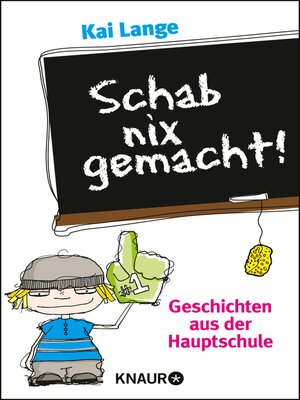 cover image of Schab nix gemacht!